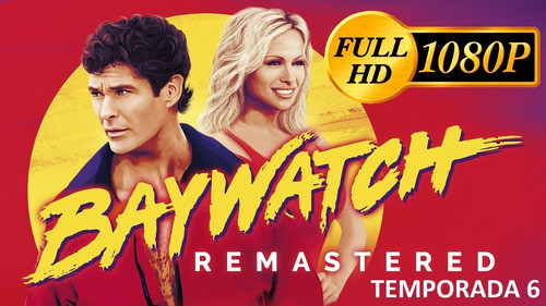 Baywatch Serie Guardianes De La Bahia Latino Temporada 6 0