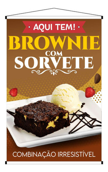Banner Divulgação Aqui Tem Brownie Com Sorvete 60x40cm 0