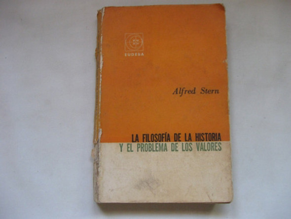 La Filosofia De La Historia Y El Problema Los Valores, Stern 0 La Filosofia De La Historia Y El Problema Los Valores, Stern 0