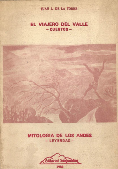 El Viajero Del Valle / Mitologia De Los Andes - De La Torre 0