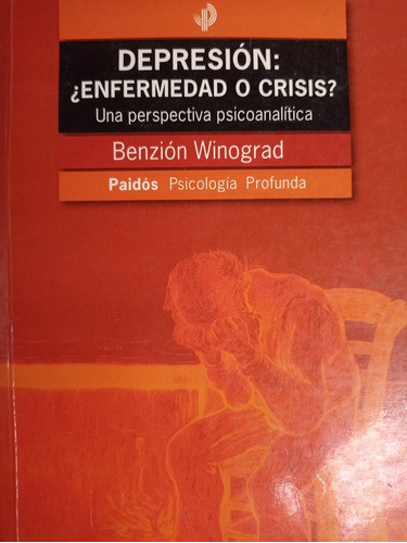 Depresión: Enfermedad O Crisis?winograd, Paidos 0