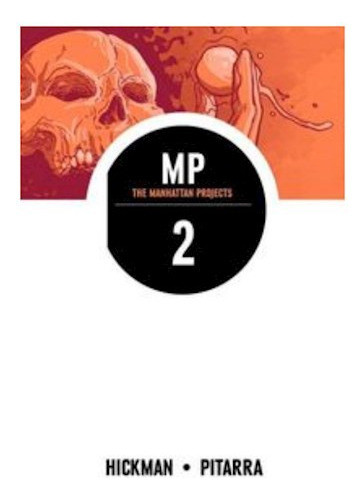 Manhattan Projects Tpb Vol. 02 - Kane, Hickman Y Otros 0