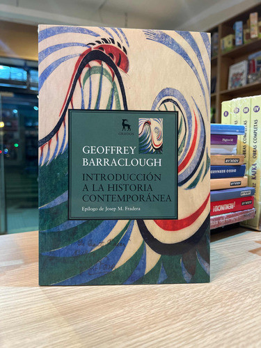 Geoffrey Barraclough - Introducción A La Historia Contempora 0
