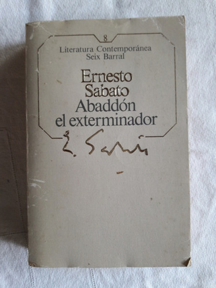 Abaddon Elexterminador - Ernesto Sabato - Seix Barral 1984 0 Abaddon Elexterminador - Ernesto Sabato - Seix Barral 1984 0