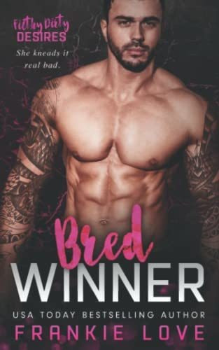 Book : Bred Winner (filthy Dirty Desires) - Love, Frankie 0