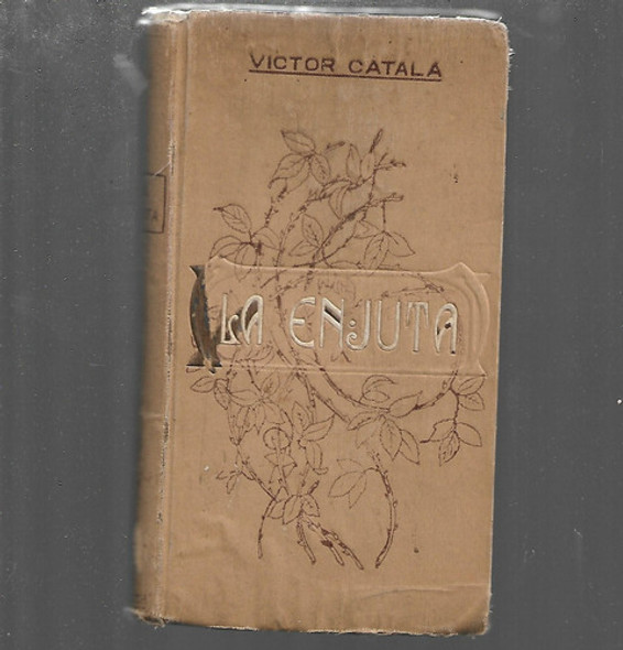 La Enjuta De Victor Catala - 1910 0