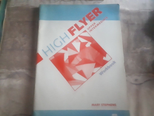 Highflyer Upper Intermediate Workbook - Mary Stephens 0