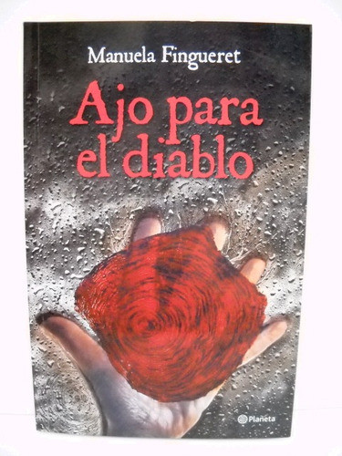 Ajo Para El Diablo Manuela Fingueret Impecable Igual A Nuevo 0