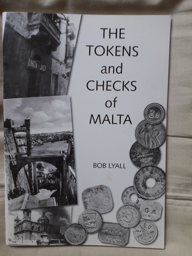 Tokens And Checks Of Malta Bob Lyal Fichas Catálogo 1999 40p 0