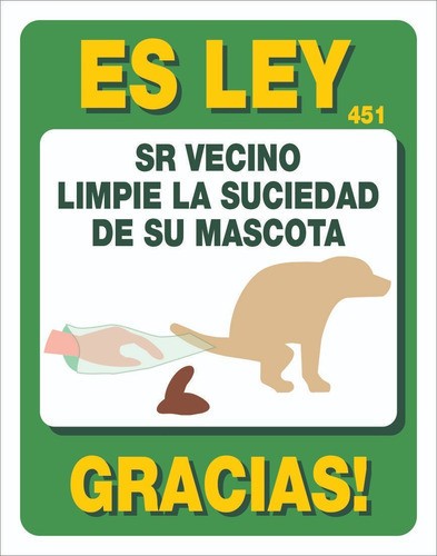 Cartel Vecino Limpie Levante Caca Perro Pai 22x28 Ley 0