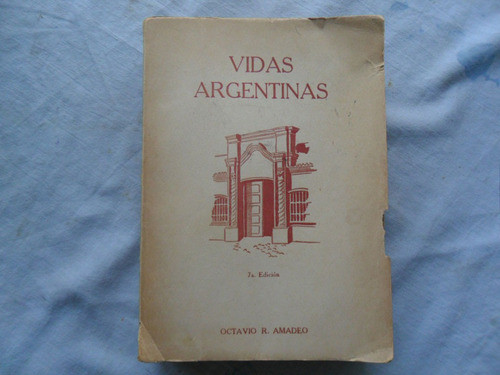 Vidas Argentinas, Octavio R. Amadeo 0
