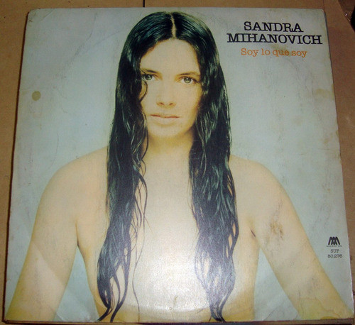 Sandra Mihanovich Soy Lo Que Soy Lp Argentino  / Kktus 0
