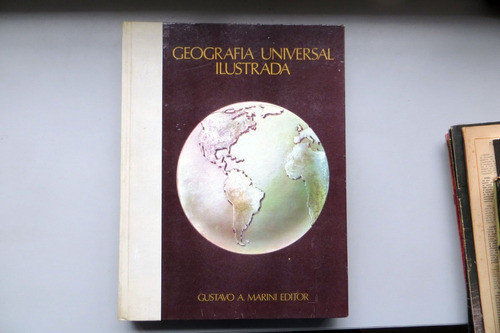 Geografía Universal Ilustrada Gustavo Marini Editor 1976 0