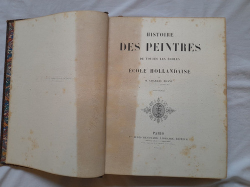 Historia De Los Pintores, Escuela Holandesa, Charles Blanc 0