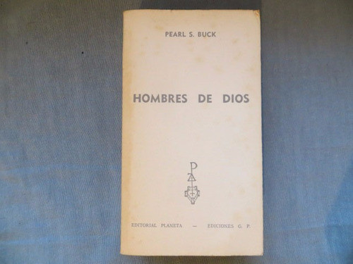 Hombres De Dios Pearl S Buck Editorial Planeta 1968 1