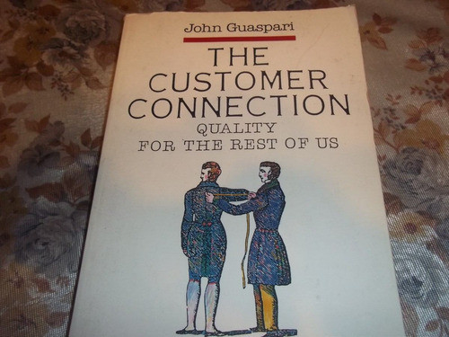 The Customer Connection - John Guaspari 0