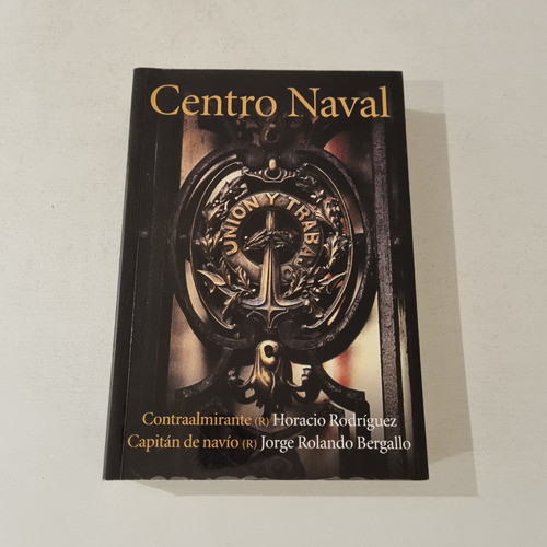 Libro Centro Naval - Rodriguez  Bergallo 0