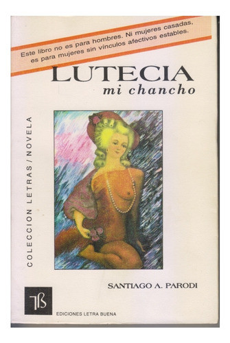 Lutecia Mi Chancho. Santiago A Parodi. Centro 0