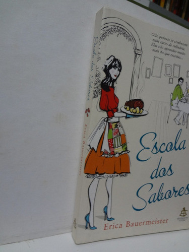 Livro Escola Dos Sabores Erica Bauermeister 1