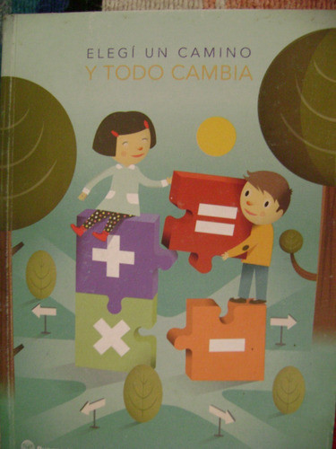 Elegi Un Camino Y Todo Cambia. Como Nuevo!! 0