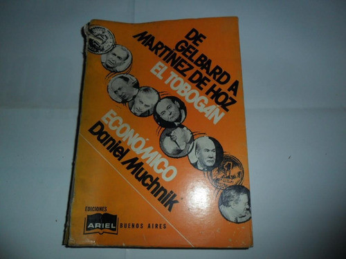De Gelbard A Martinez De Hoz El Tobogan Economico D Muchnik 0