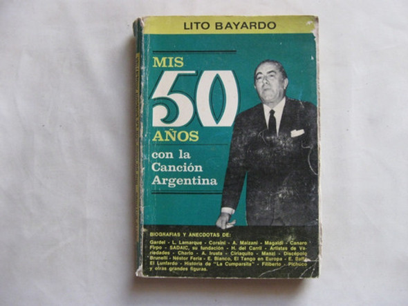 Mis 50 Años Con La Cancion Argentina, Lito Bayardo, Tango 0 Mis 50 Años Con La Cancion Argentina, Lito Bayardo, Tango 0