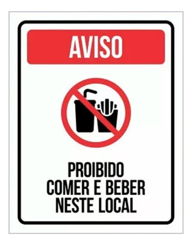 Placa Proibido Comer E Beber Neste Local Sinalização Vertica 0