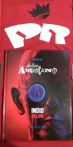 Escenas Del Delito Americano  Indio Solari (tapa Dura) 1