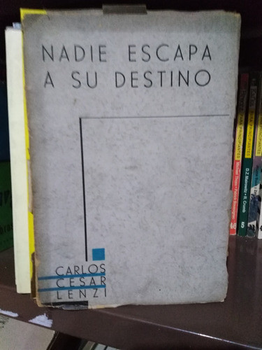 Nadie Escapa A Su Destino -dedicado- C. Lenzi -sólo Envíos 0