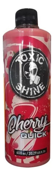 Cherry Quick Toxic Shine Detailer 600cc Brillo Unico Auto Ml 0