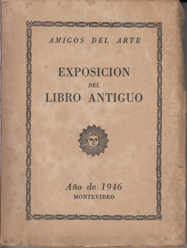 Bibliofilia Exposicion Del Libro Antiguo En Montevideo 1946 0
