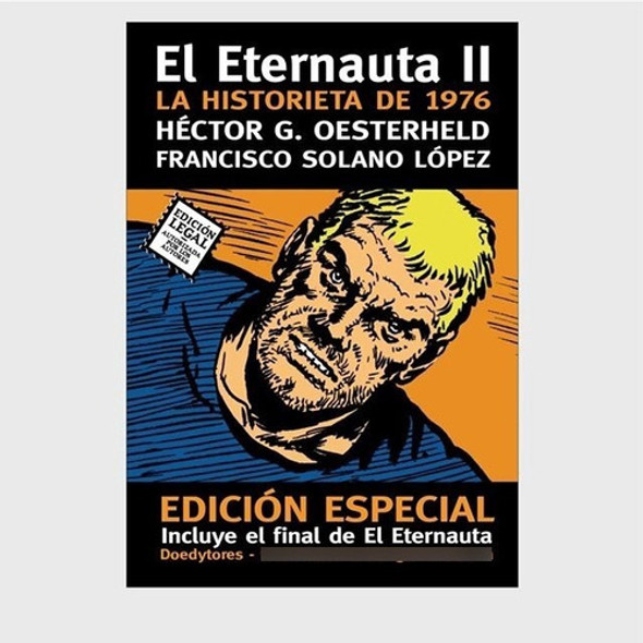 El Eternauta 2. Doedytores. Historieta Nacional 0