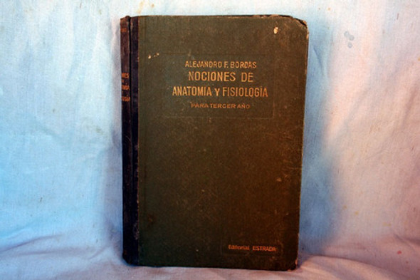 Nociones De Anatomia Y Fisiologia, Alejandro Bordas Estrada 0