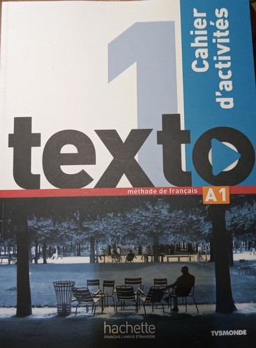 Texto A1 -  Cahier D'activites -   Hachette 0