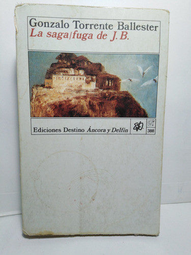 La Saga/fuga De J. B. - Gonzalo Torrente Ballester 0