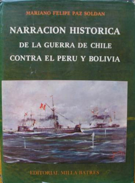 Narracion Historica Guerra Chile Contra Peru Y Bolivia 1