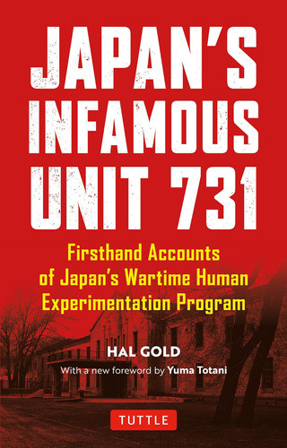 Libro: Japanøs Infamous Unit 731: Firsthand Accounts Of Japa 0