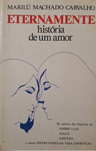 Eternamente - História De Um Amor De Marilú Machado Carva... 0