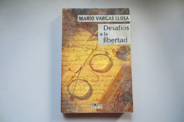 Desafíos A La Libertad Mario Vargas Llosa El Pais Aguilar 0 Desafíos A La Libertad Mario Vargas Llosa El Pais Aguilar 0