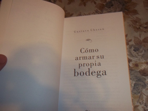 Como Armar Su Propia Bodega - Gustavo Choren 1