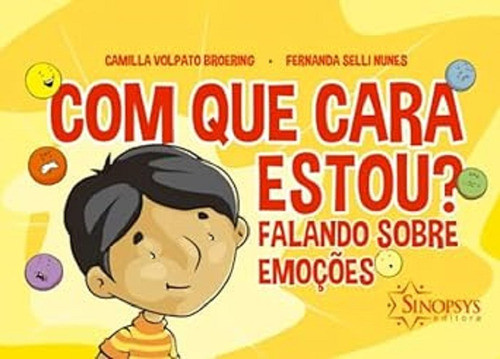 Com Que Cara Estou? Falando Sobre Emoções 0
