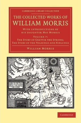 The The Collected Works Of William Morris 24 Volume Set T... 0