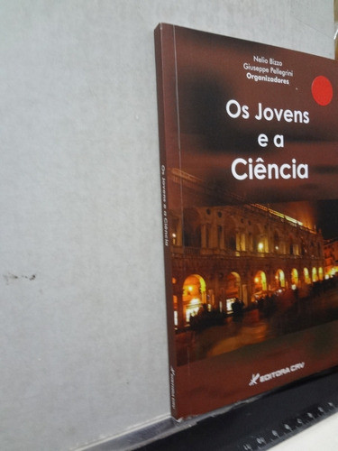 Livro Os Jovens E A Ciência Nelio Bizzo E Outros 1