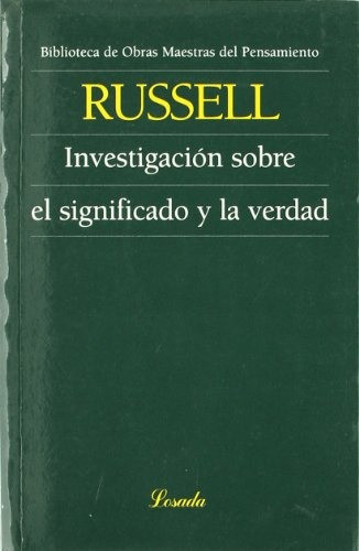 Investigacion Sobre El Significado Y La Verdad - Russell, Be 0