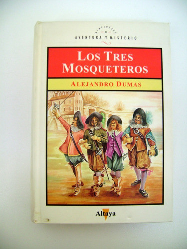 Los Tres Mosqueteros Alejandro Dumas Altaya Tapa Dura Boedo 0