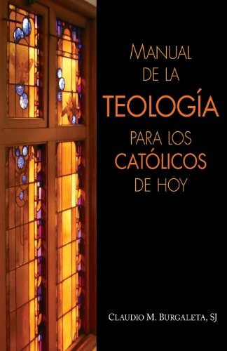 Libro : Manual De La Teologia Para Los Catolicos De Hoy  ... 0