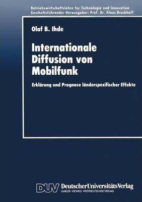 Internationale Diffusion Von Mobilfunk : Erklarung Und Pr... 0
