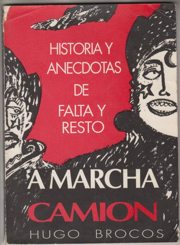 Carnaval Murga Falta Y Resto A Marcha Camion Historia Brocos 0