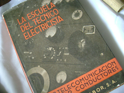 La Escuela Del Técnico Electricista 13. Labor. Tapas Duras 1