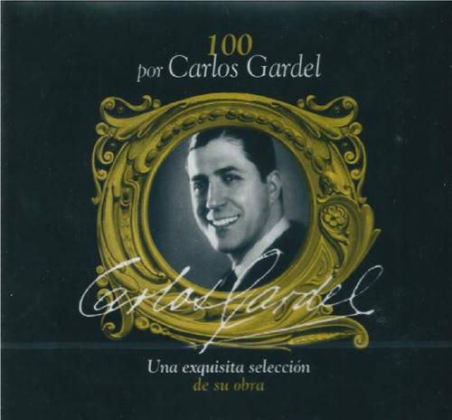 Gardel Carlos - 100 Por Carlos Gardel (box 4cd) - U 0